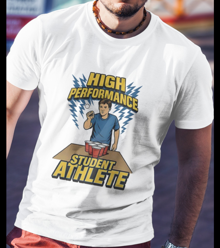 High Performance Student Athlete Beer Pong Champion Graphic T-Shirt