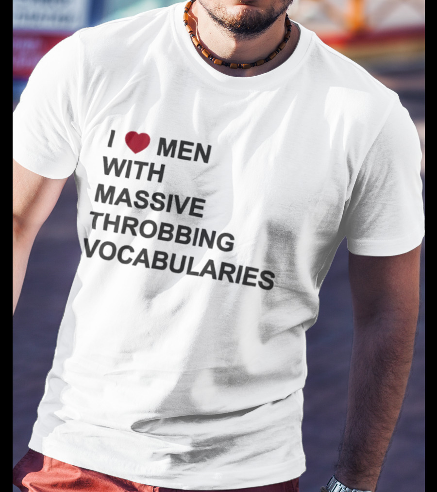 I Love Men With Massive Throbbing Vocabularies Red Heart T-Shirt