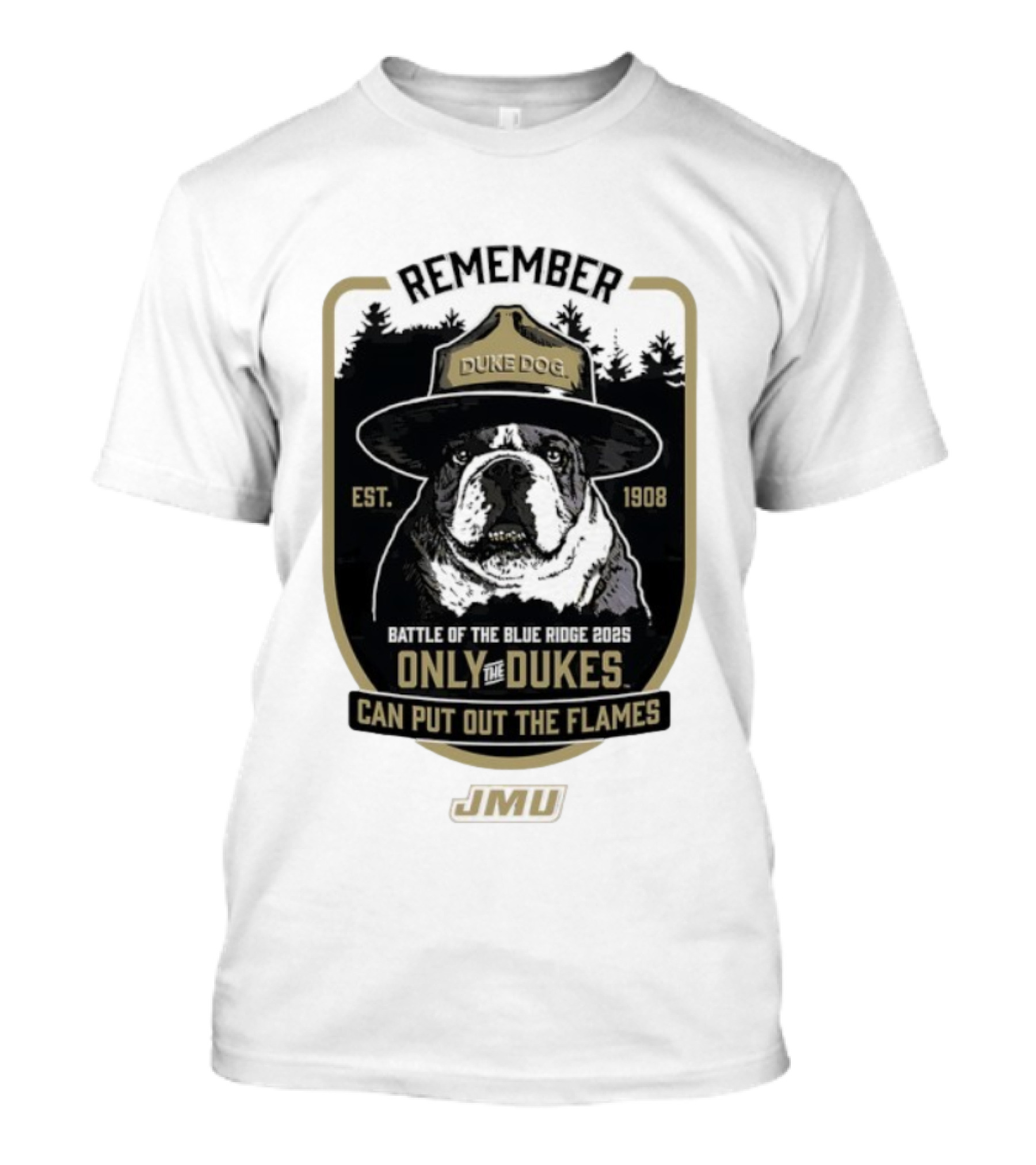 REMEMBER JMU Duke Dog Battle Of The Blue Ridge 2025 Only The Dukes Can Put Out The Flames T-Shirt