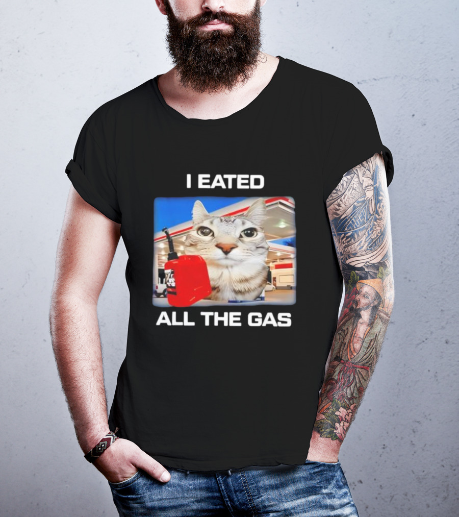 I Eated All The Gas Silly Staring Cat Meme With Fuel Station Background T-Shirt