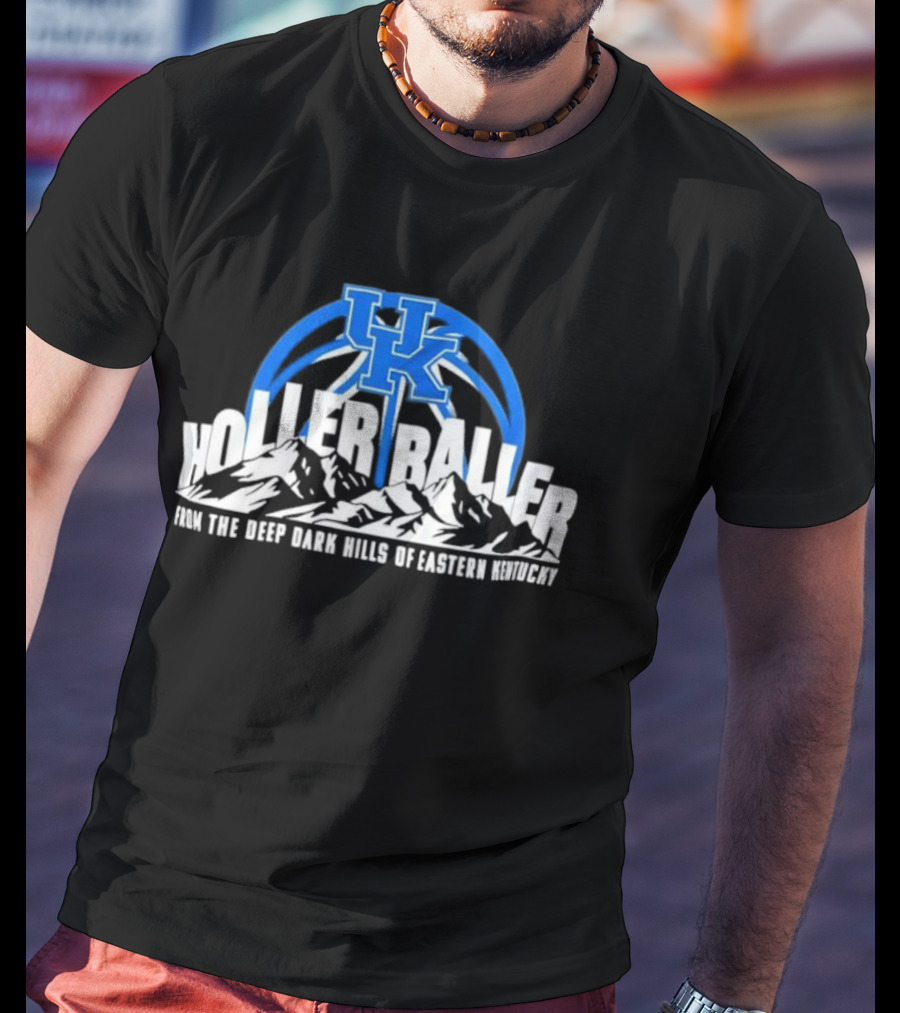 Kentucky Wildcats Holler Baller Deep Dark Hills Of Eastern Kentucky UK Basketball T-Shirt