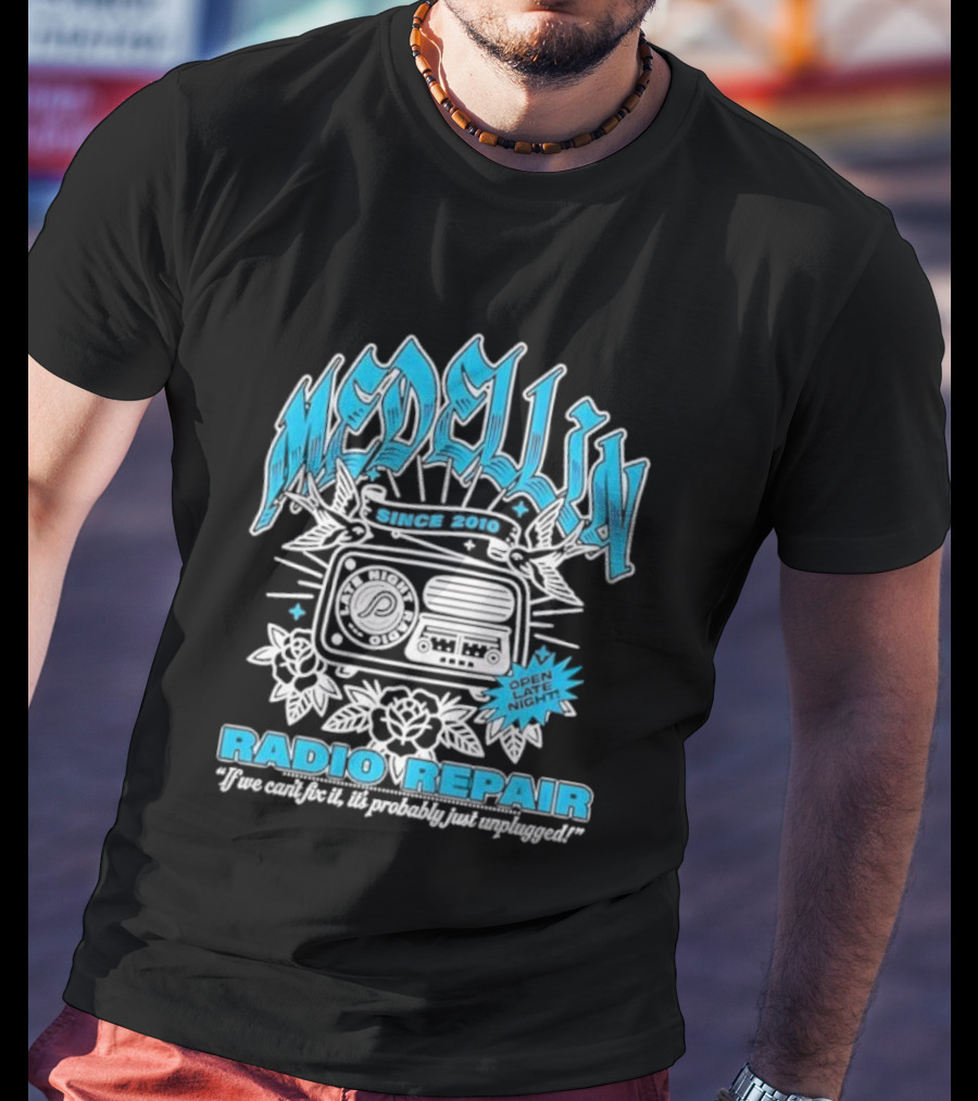 Medellin Radio Repair For One Night You Can Feel The Music T-Shirt