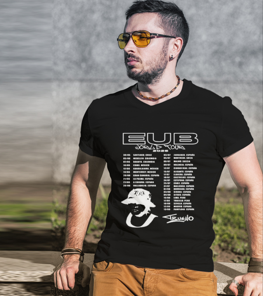 Eub World Tour 2025 Trueno Concert Cities And Dates T-Shirt