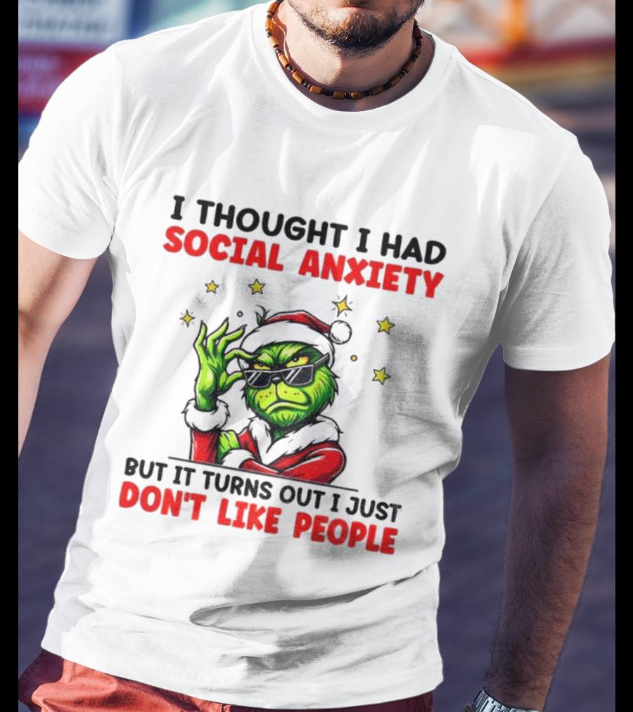 Grinch Santa Social Anxiety Don't Like People Merry Christmas T-Shirt