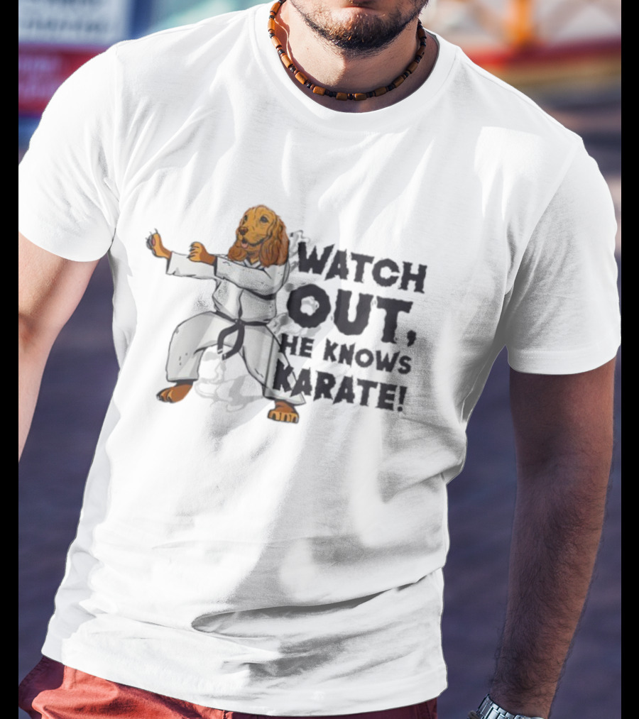 Out, He Knows Karate Dog In Karate Gi T-Shirt