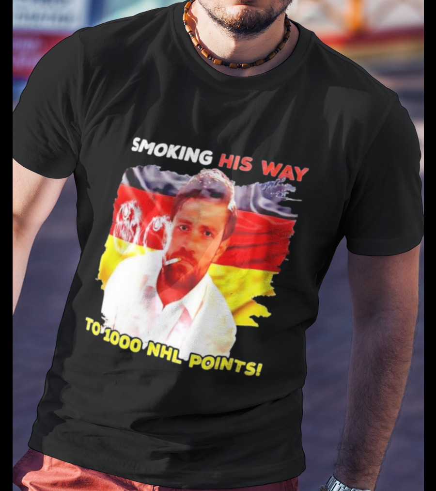 Smoking His Way To 1000 NHL Points Leon Draisaitl German Flag T-Shirt