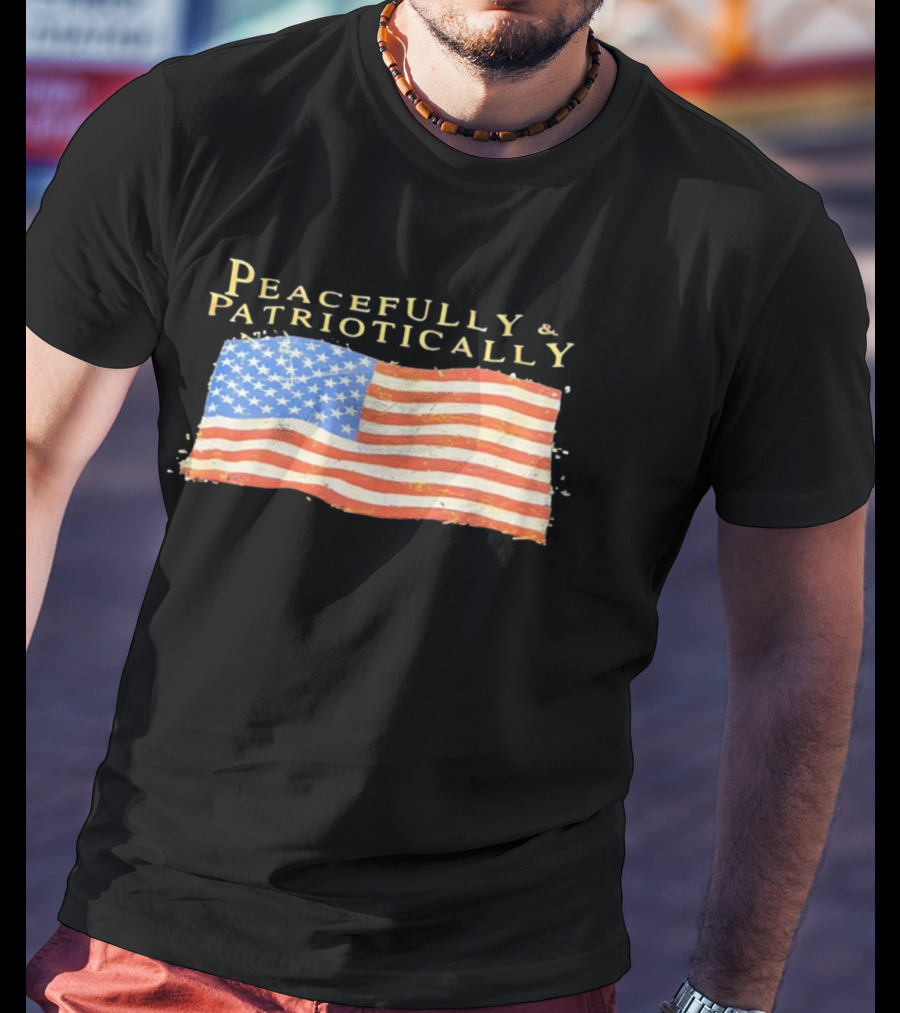 Peacefully & Patriotically American Flag USA T-Shirt
