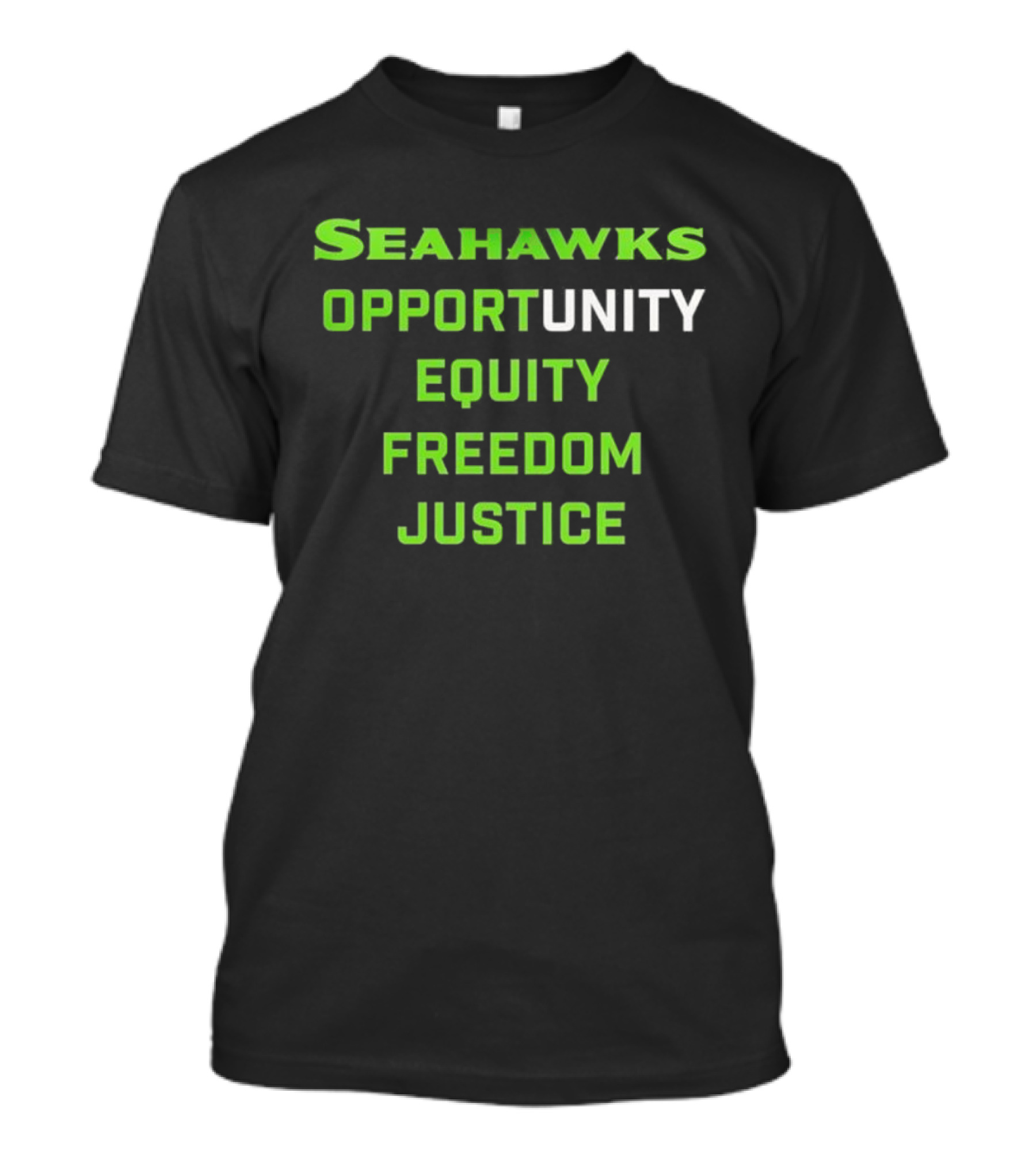 Seahawks Opportunity Unity Equity Freedom Justice T-Shirt