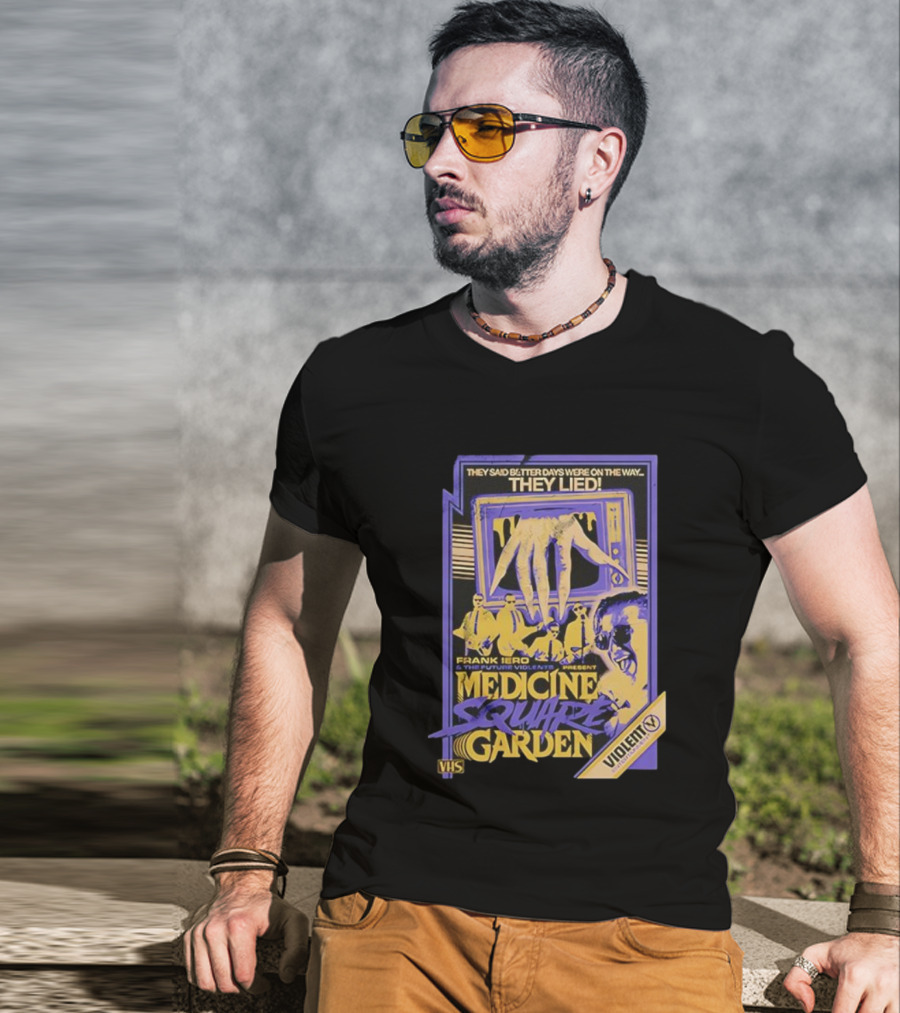 Medicine Square Garden Frank Iero The Future Violents They Lied VHS Violent X T-Shirt