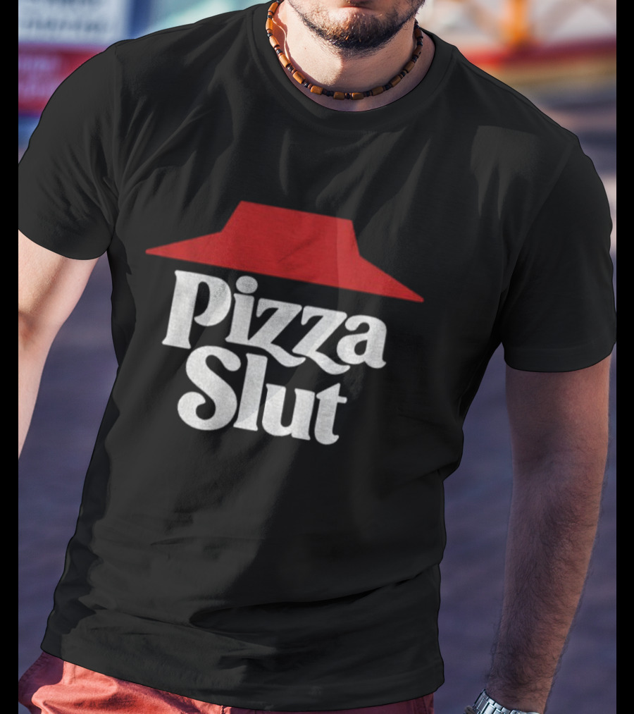 Pizza Slut Funny Pizza Lovers Parody Design T-Shirt