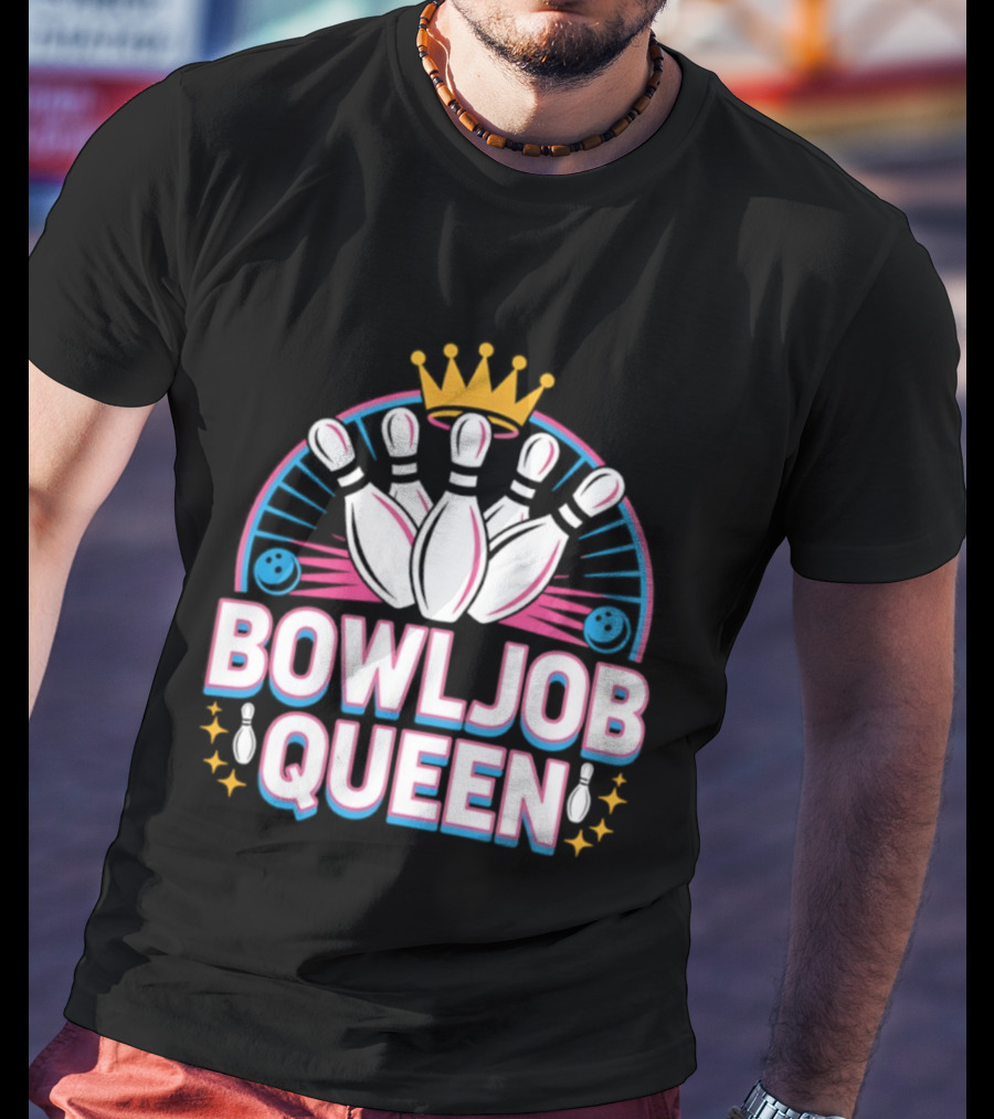 Bowljob Queen Crown Bowling Pins Starburst T-Shirt