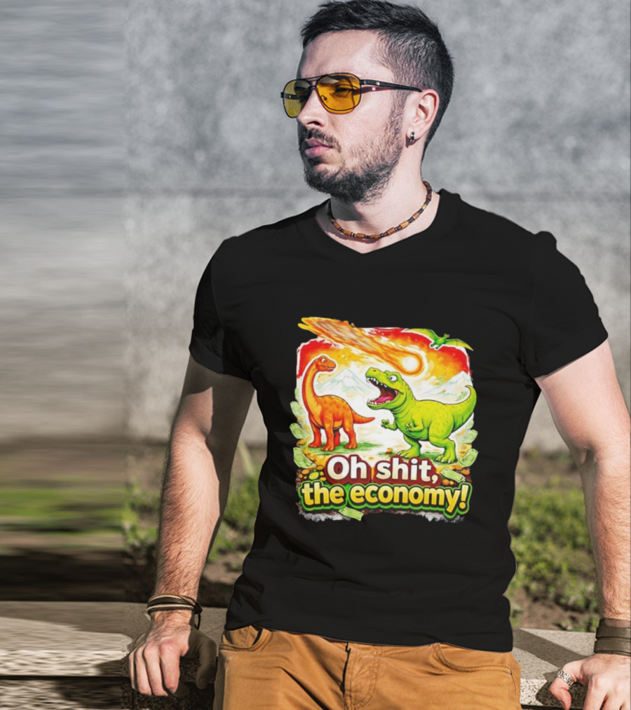 Brontosaurus T-Rex Meteor Oh Shit The Economy T-Shirt
