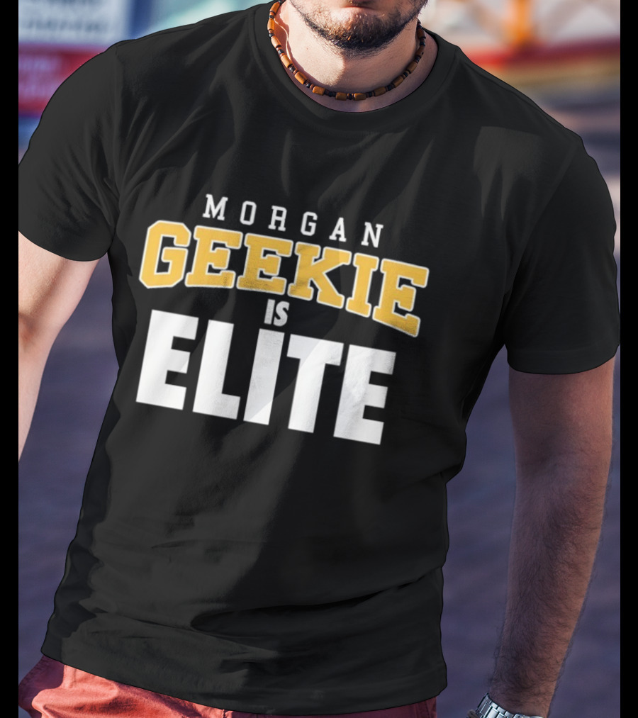 Morgan Geekie Is Elite Boston Bruins T-Shirt