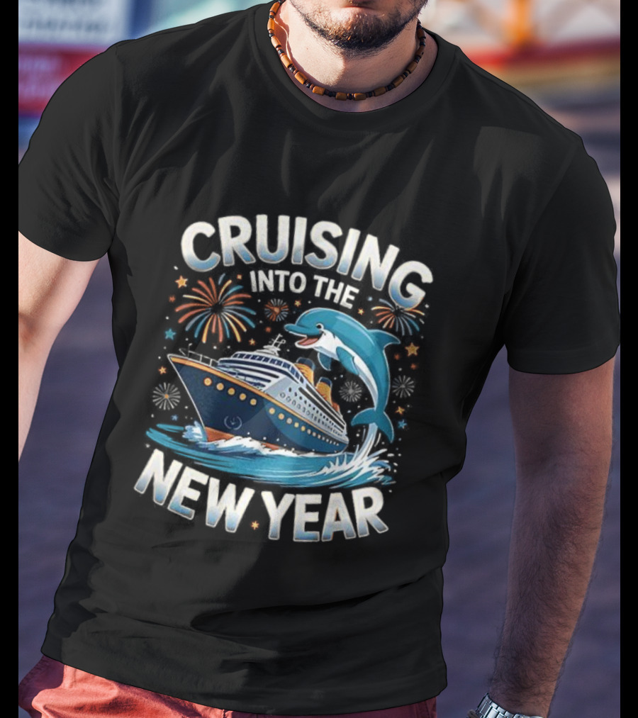 Cruising Into The New Year 2026 Ship Dolphin Fireworks Celebration T-Shirt