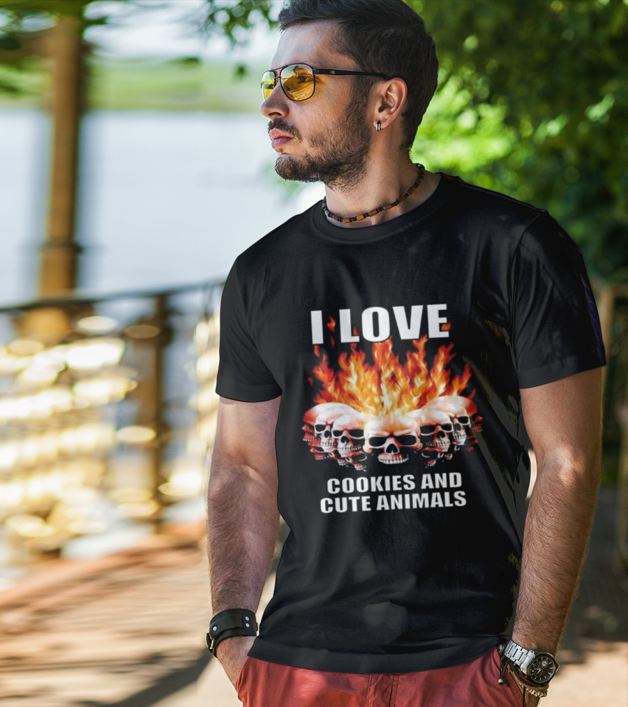 I Love Skulls Fire Cookies And Cute Animals T-Shirt