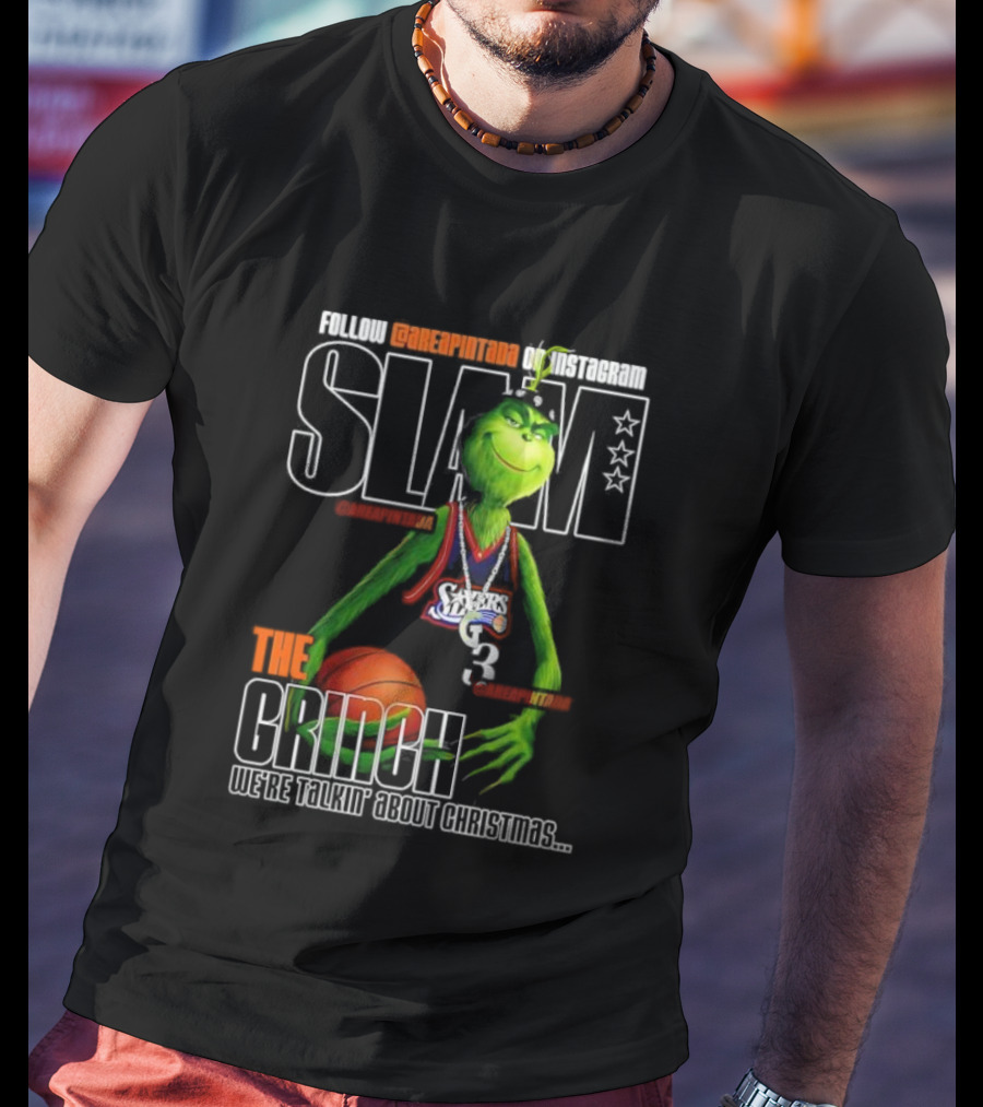 Philadelphia 76ers Basketball Slam The Grinch Christmas Celebration T-Shirt