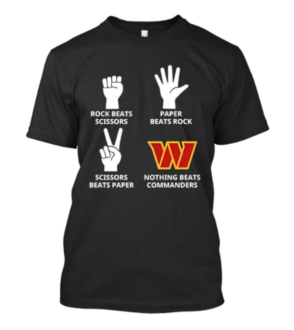 Washington Commanders Rock Paper Scissors Nothing Beats Commanders T-Shirt