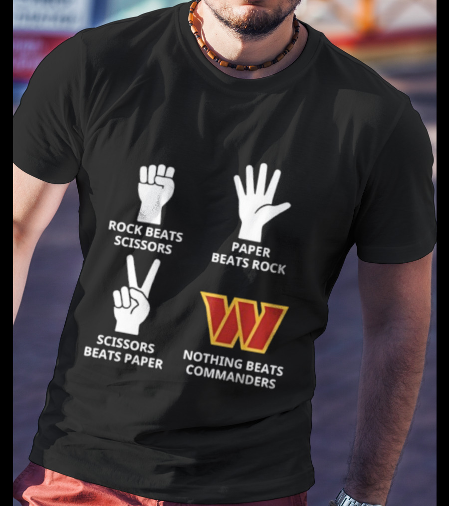 Washington Commanders Rock Paper Scissors Nothing Beats Commanders T-Shirt