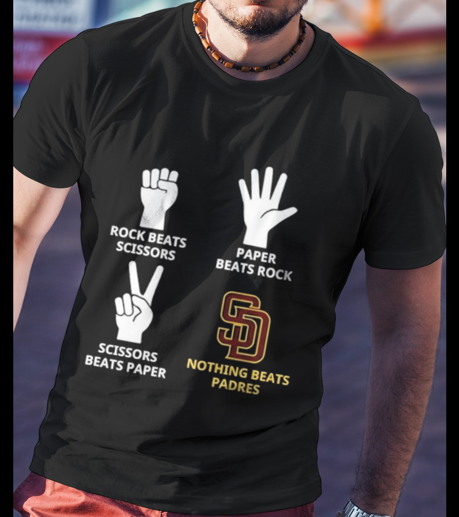 San Diego Padres Rock Paper Scissors Nothing Beats Padres T-Shirt