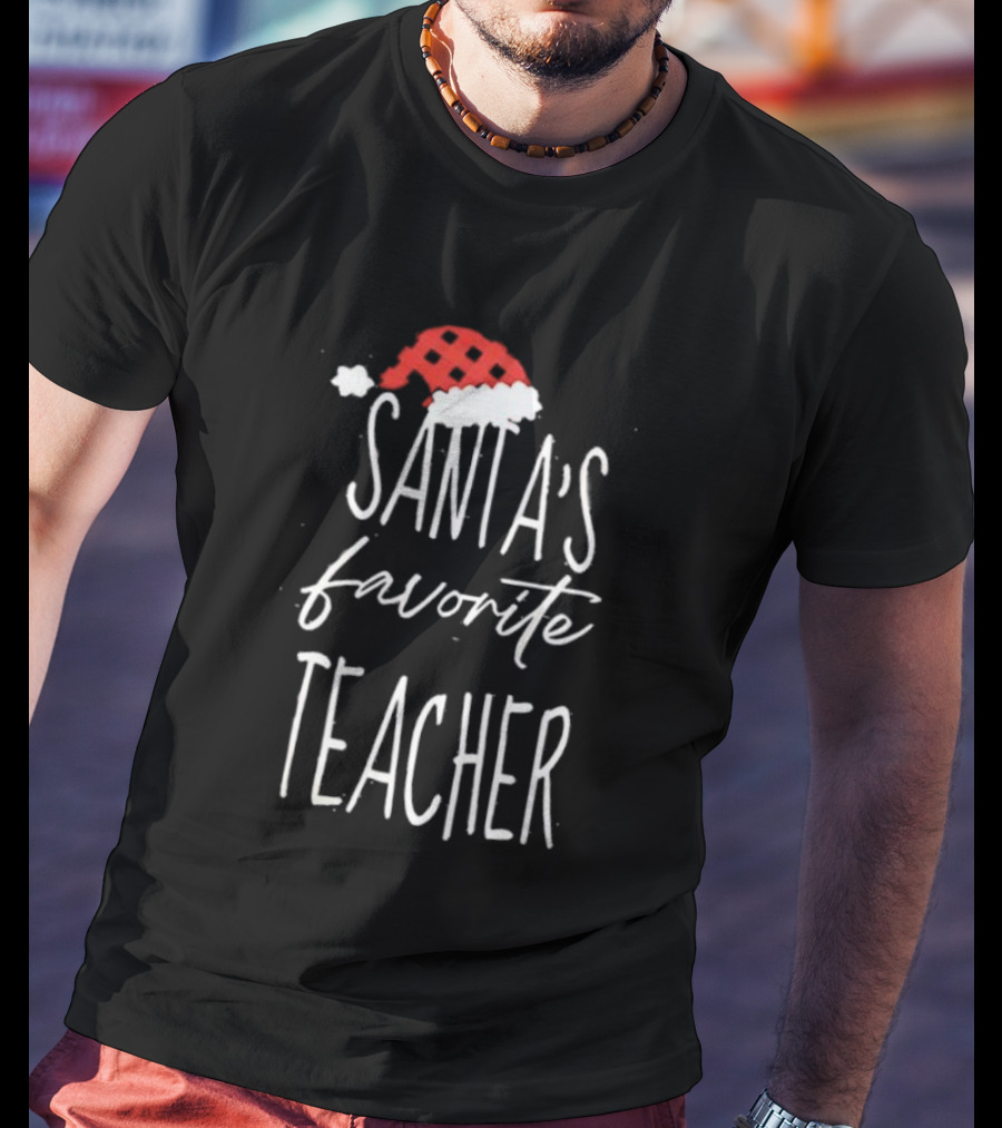 Santa's Favorite Teacher Christmas Hat Holiday T-Shirt