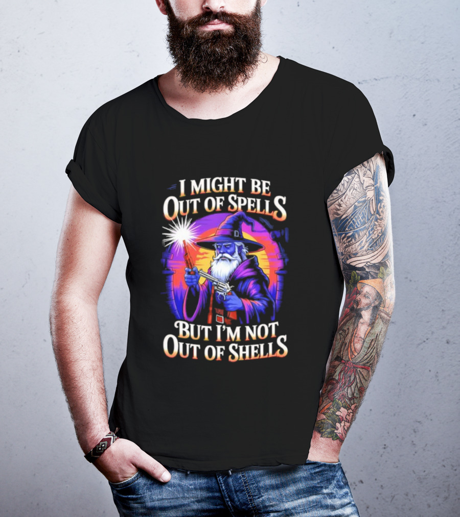 Wizard I Might Be Out Of Spells But I'm Not Out Of Shells Retro Wizard With Gun T-Shirt