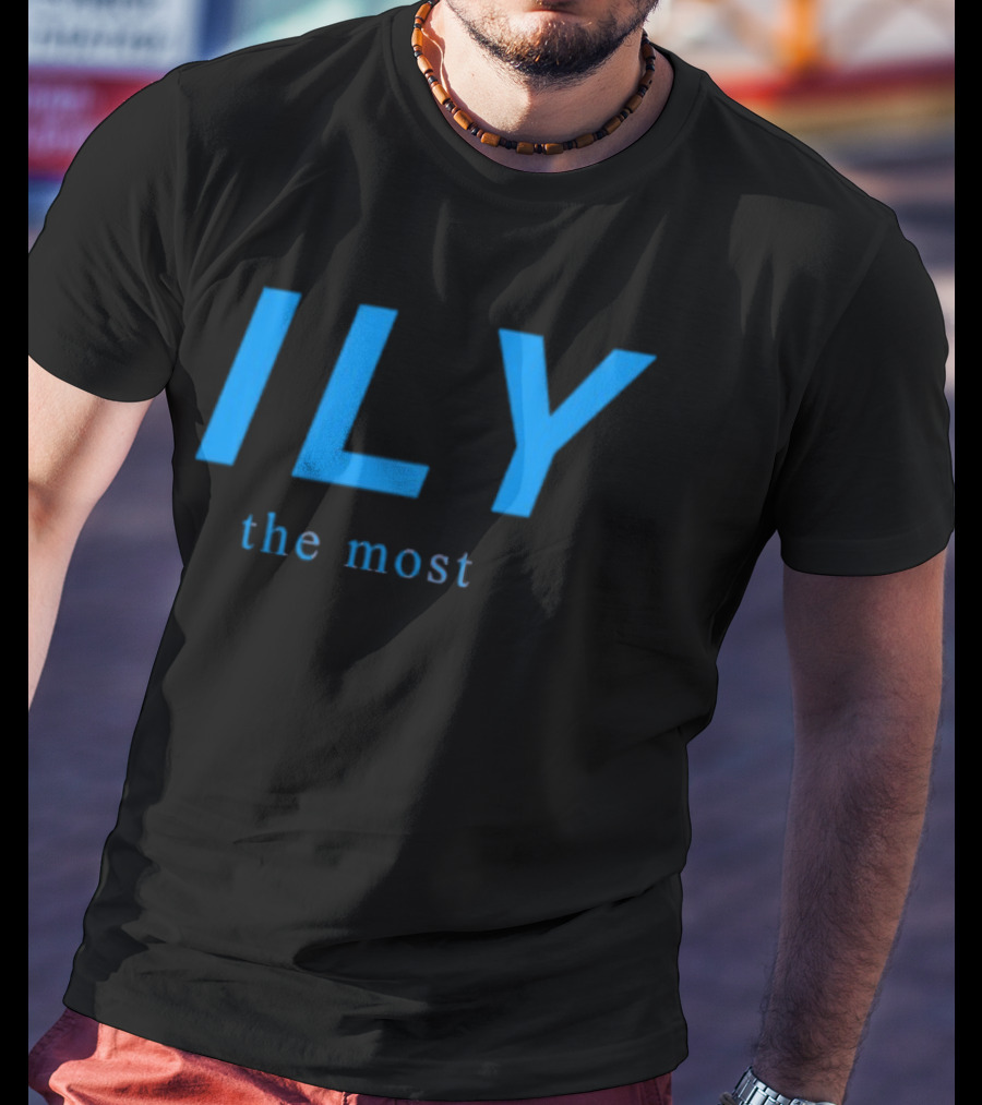 ILY The Most Blue Text T-Shirt