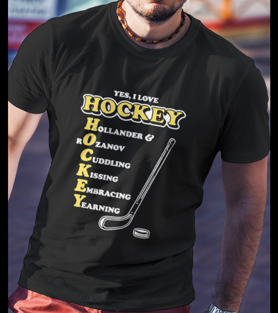 Yes I Love Hockey Hollander Rozanov Cuddling Kissing Embracing Yearning T-Shirt