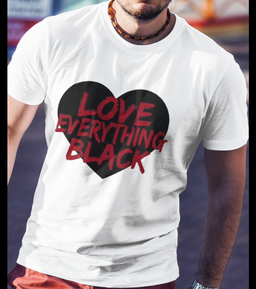 Love Everything Black Heart Bold Statement T-Shirt