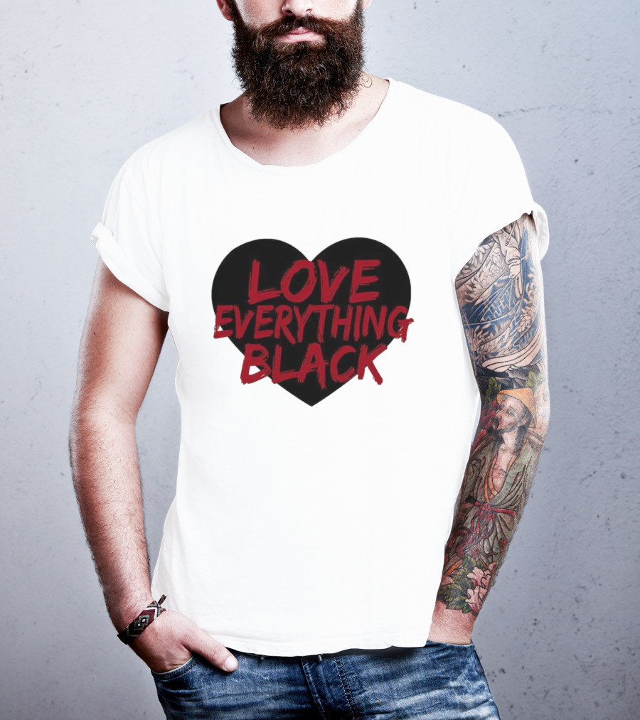 Love Everything Black Heart Bold Statement T-Shirt