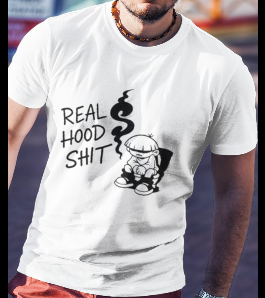 Real Hood Shit Cartoon Character With Smoke Drawing T-Shirt
