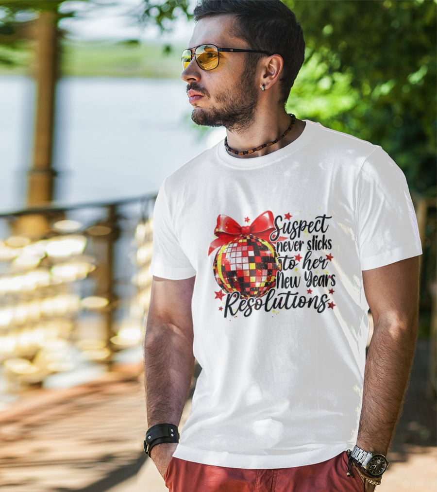 Suspect Never Sticks To Her New Year’s Resolutions Disco Ball 2026 T-Shirt