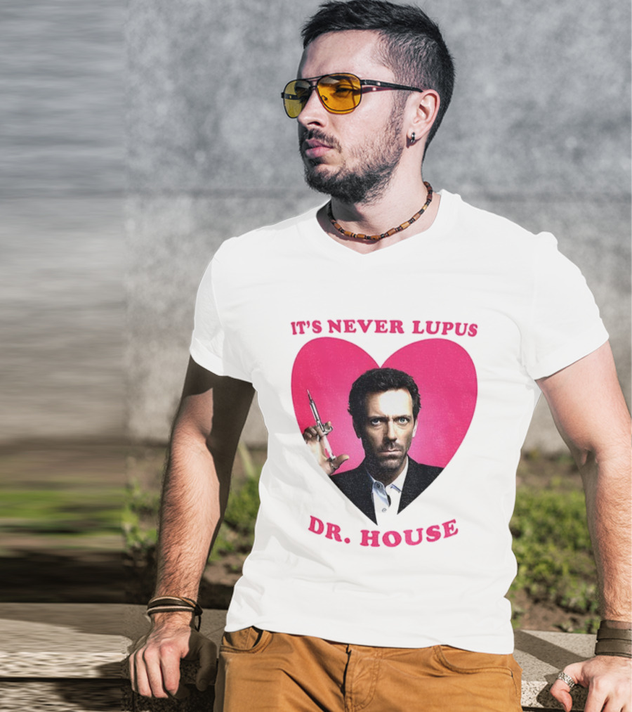 It's Never Lupus Dr. House Pink Heart T-Shirt