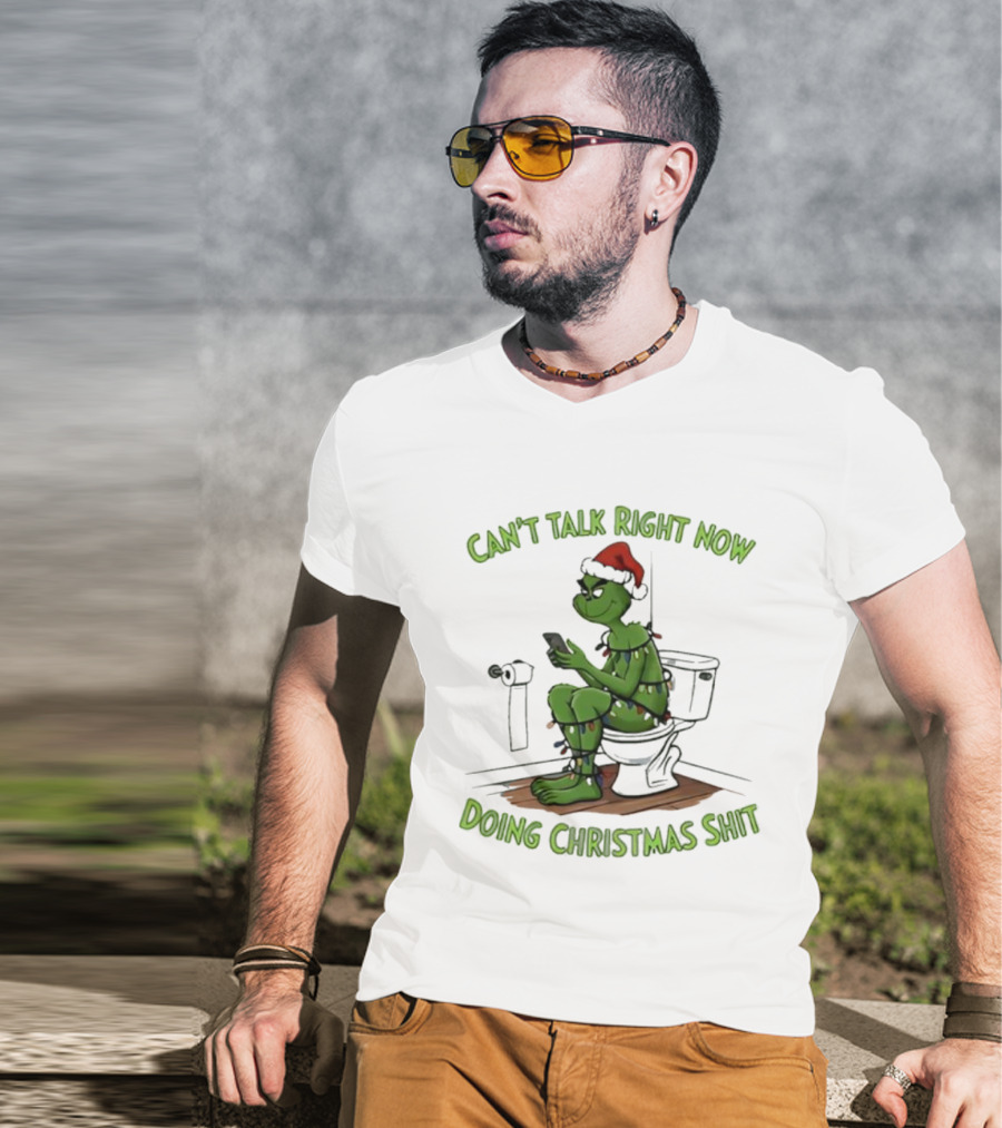 Grinch Can't Talk Right Now Doing Christmas Shit Toilet Humor Festive Lights T-Shirt