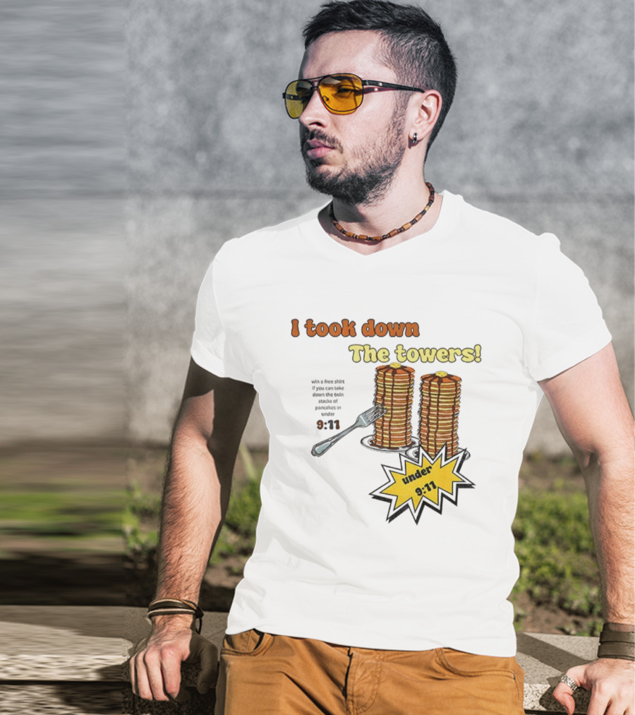 I Took Down The Towers Pancake Meme Vintage 9 11 Twin Tower Joke T-Shirt