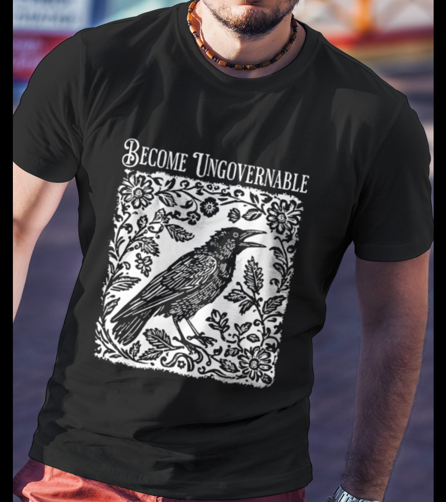 Become Ungovernable Bird Floral T-Shirt