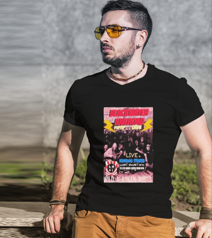 Blackwater Railroad Pop Up Show Live Kukuao Studio Wild Alaskan Roots January 18th 2026 T-Shirt