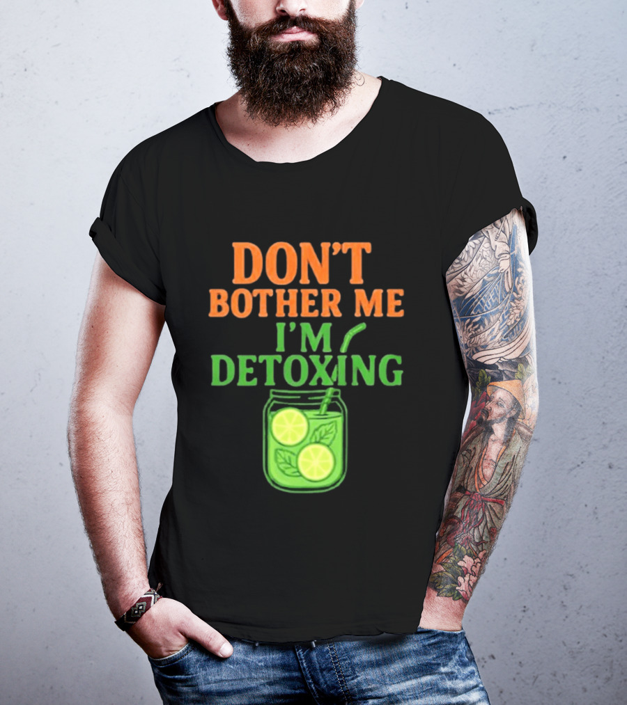 Don't Bother Me I'm Detoxing Lemon Lime Jar T-Shirt