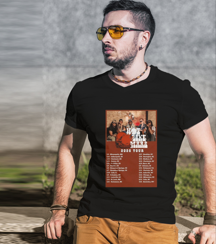 Hot Like Mars 2026 Tour Minneapolis Denver Brooklyn Concert Dates T-Shirt