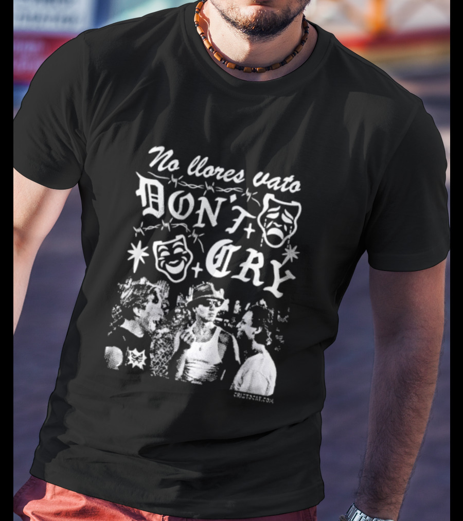 No Llores Vato Don't Cry Comedy Tragedy Masks T-Shirt