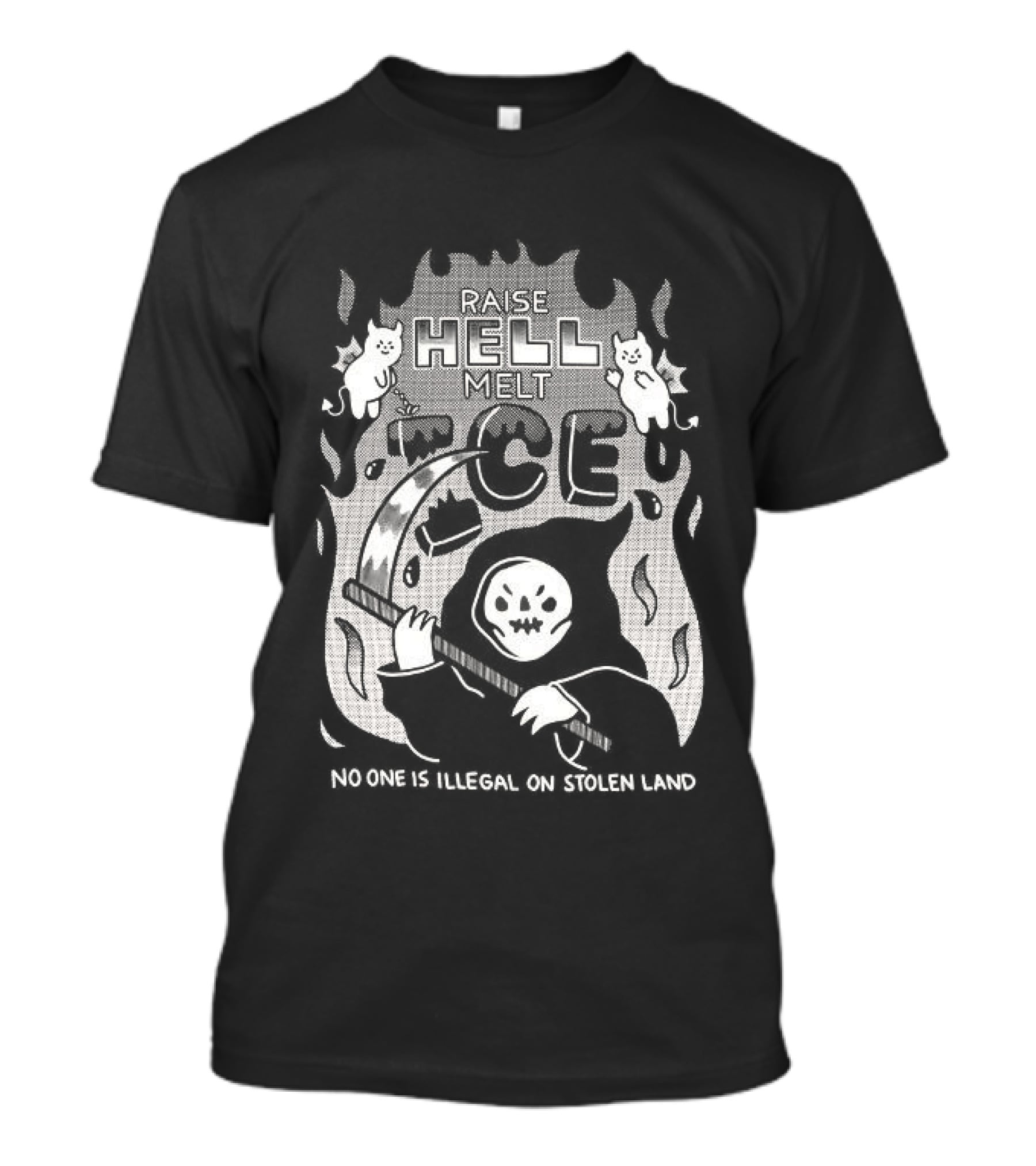 Raise Hell Melt ICE No One Is Illegal On Stolen Land Pickaxe Cartoon T-Shirt