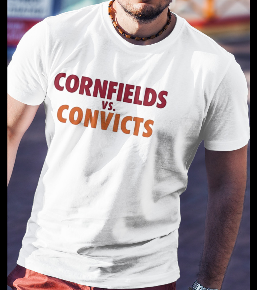 Cornfields Vs Convicts T-Shirt