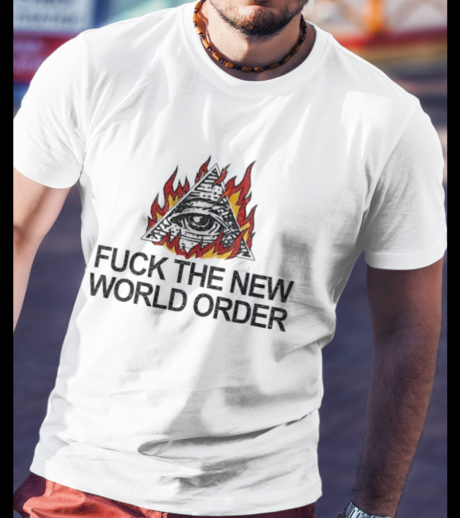 F*ck The New World Order All Seeing Eye Pyramid Flames T-Shirt