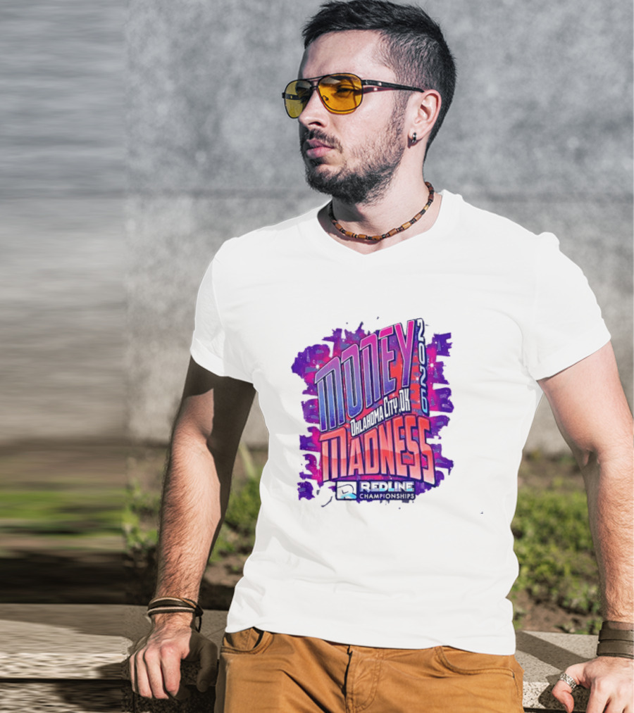Money Madness 2026 Oklahoma City OK Redline Concept Neon T-Shirt