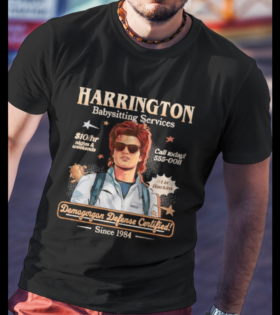Harrington Babysitting Services Demogorgon Defense Certified Since 1984 Stranger Things Dustin Hawkins T-Shirt