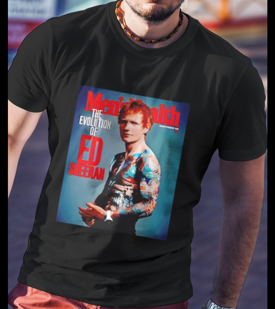 Men's Health UK January February Issue The Evolution Of Ed Sheeran T-Shirt