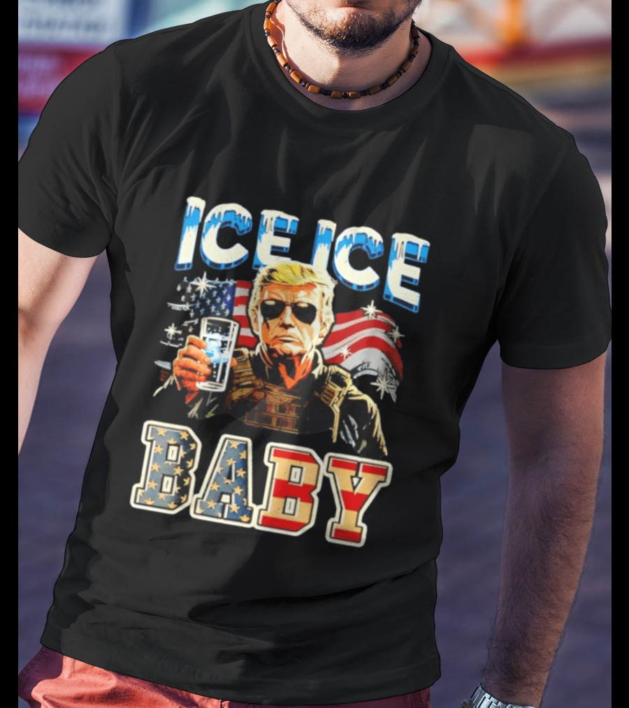 Ice Ice Baby Trump American Flag T-Shirt
