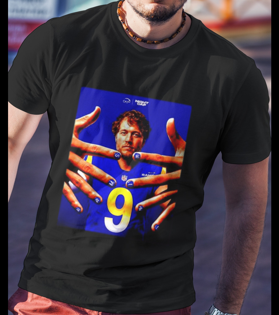 Night Cap Matthew Stafford Rams Number 9 Win Nails T-Shirt