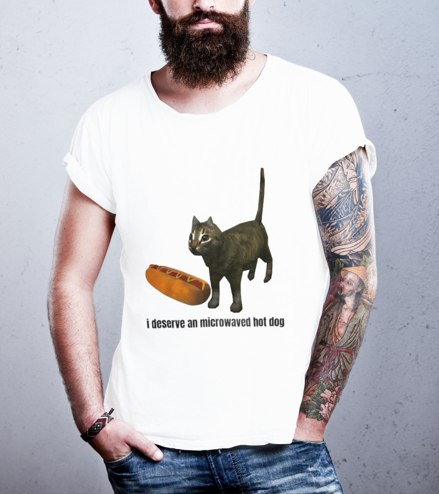 I Deserve An Microwaved Hot Dog Cat And Sausage Combo T-Shirt