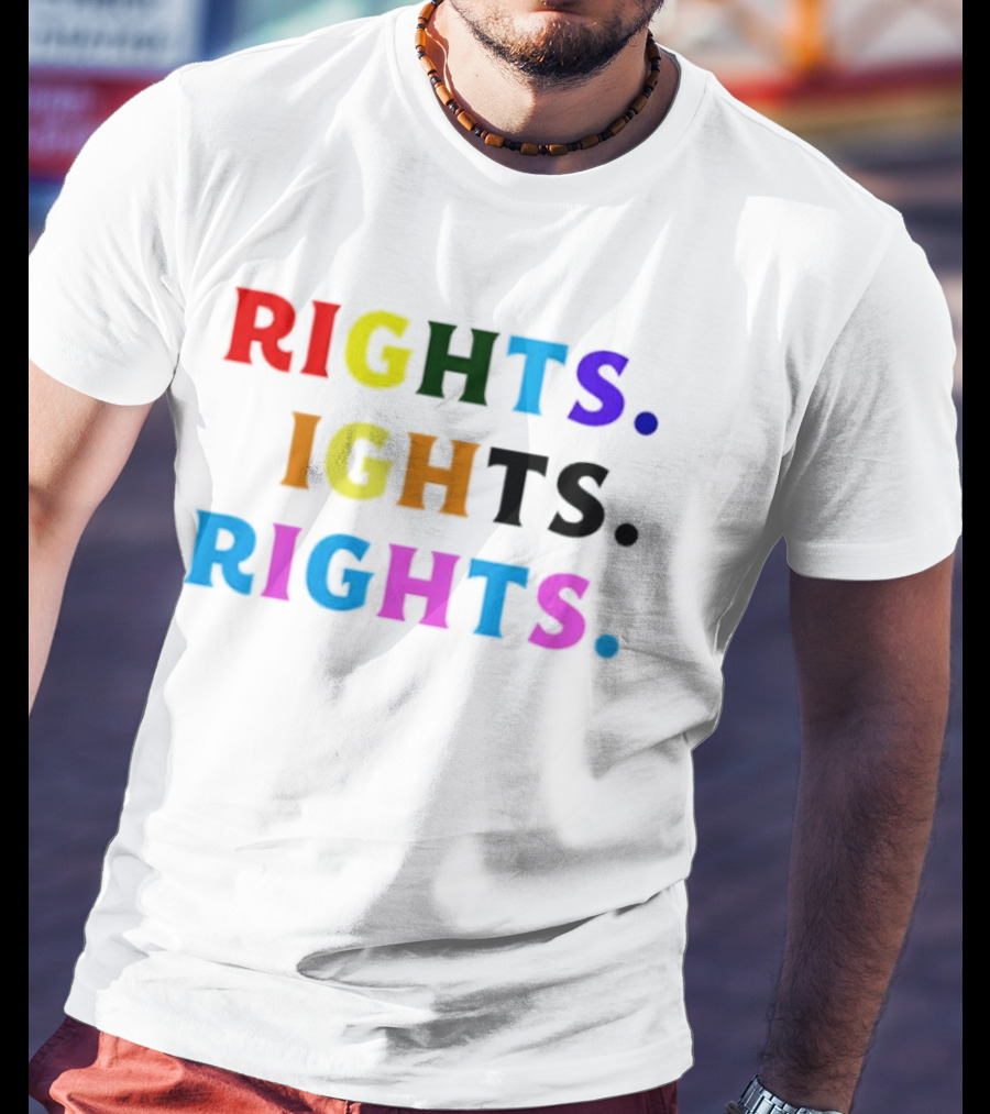 LGBT Rights Rights Rights Rainbow Pride T-Shirt