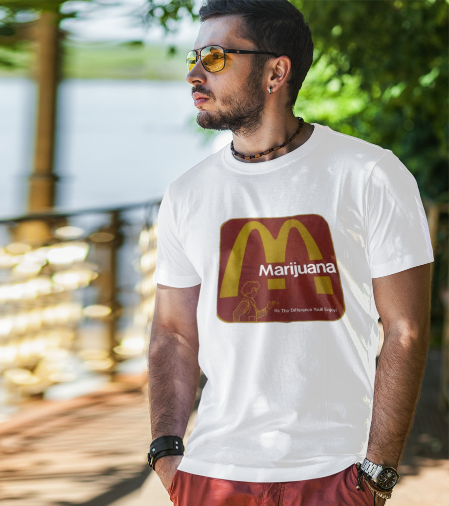 Marijuana McDonald's Style Enjoyment Difference T-Shirt